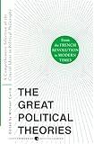 Great Political Theories V.2: A Comprehensive Selection of the Crucial Ideas in Political Philosophy from the French Revolution to Modern Times (Harper Perennial Modern Thought)