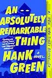 An Absolutely Remarkable Thing: A Novel (The Carls)