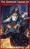 The Complete Library of Forbidden Pleasures : An Uncensored 18-Book Omnibus (The Library of Forbidden Pleasures)
