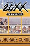 20XX: Transport (One-Shot)