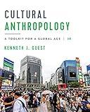 Cultural Anthropology: A Toolkit for a Global Age