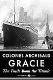 The Truth About The Titanic