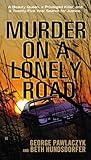 Murder on a Lonely Road: A Beauty Queen, a Privileged Killer, and a Twenty-Five Year Search for Justice
