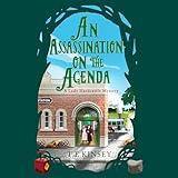 An Assassination on the Agenda: A Lady Hardcastle Mystery, Book 11