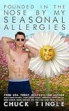 Pounded In The Nose By My Seasonal Allergies