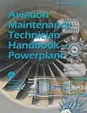 Aviation Maintenance Technician Handbook--Powerplant (Black & White): Faa-H-8083-32b