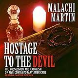 Hostage to the Devil: The Possession and Exorcism of Five Contemporary Americans