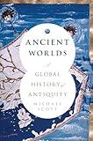 Ancient Worlds: A Global History of Antiquity