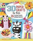 3D Paper Crafts for Kids: 26 Creative Projects to Make from A–Z (Happy Fox Books) Practice the ABCs while Making Adorable Giraffes, Kites, Apples, Unicorns, Zebras, and More, for Children Ages 4-8