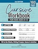 Cursive Workbook for Kids Ages 8-12: Step-by-Step Mastery—Mastering Cursive with Enthusiasm, Creativity, and Confidence