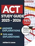 ACT PREP STUDY GUIDE 2025-2026: 10 Full Length Tests & Detailed Answers with Explanation