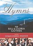 Hymns With Bill & Gloria Gaither and Their Homecoming Friends