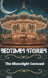The Moon Light Carousel: Bedtime Stories Part - 3