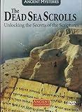 Ancient Mysteries 3: the Dead Sea Scrolls: Unlocking the Secrets of Scriptures (Ancient Civilizations)
