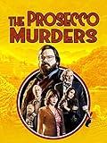 The Prosecco Murders