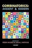 Combinatorics: Ancient & Modern