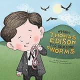 When Thomas Edison Fed Someone Worms (Leaders Doing Headstands)