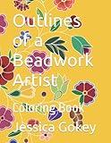 Outlines of a Beadwork Artist: Coloring Book