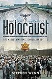 Holocaust: The Nazis' Wartime Jewish Atrocities