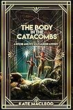 The Body in the Catacombs: A Ritchie and Fitz Sci-Fi Murder Mystery (The Ritchie and Fitz Sci-Fi Murder Mystery Series Book 3)