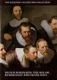 Dutch Portraits: The Age of Rembrandt and Frans Hals