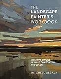The Landscape Painter's Workbook: Essential Studies in Shape, Composition, and Color (For Artists)