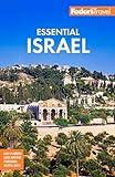 Fodor's Essential Israel: with the West Bank and Petra (Full-color Travel Guide)