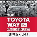 The Toyota Way (Second Edition): 14 Management Principles from the World's Greatest Manufacturer