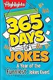 365 Days of Jokes: A Year of the Funniest Jokes Ever!: Joke-A-Day Book Packed with Over 1,000 Clean and Wholesome Jokes for Daily Laughs, Jokes for Kids Ages 6 and Up (Highlights Joke Books)