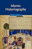 Islamic Historiography (Themes in Islamic History, Series Number 1)