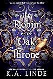 The Robin on the Oak Throne (Oak & Holly Cycle Book 2)