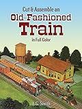 Cut & Assemble an Old-Fashioned Train in Full Color (Dover Children's Activity Books)