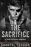 The Sacrifice: A Dark Revenge Romance