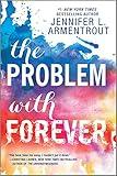 The Problem with Forever: A compelling novel (Harlequin Teen)