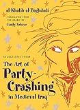 Selections from The Art of Party Crashing in Medieval Iraq