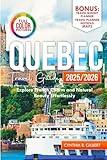 Quebec Travel Guide 2025/2026: Explore French charm and natural beauty effortlessly. (Travel splendor today)