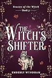 The Witch's Shifter: A Cozy Witch Romance (Season of the Witch Book 3)