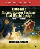 Embedded Microprocessor Systems: Real World Design (Embedded Technology)