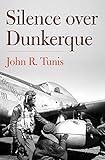 Silence over Dunkerque