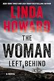 The Woman Left Behind: A Novel