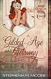 A Gilded Age Getaway: A Time Travel Historical Romance (The Back Inn Time Series Book 5)