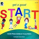 Get a Good Start: Aerobic Fitness Activities for Young Children