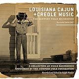 Louisiana Cajun and Creole Music: The Newport Field Recordings