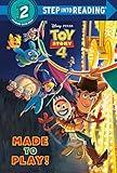 Made to Play! (Disney/Pixar Toy Story 4) (Step into Reading)