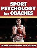 Sport Psychology for Coaches