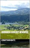 Romantic Ecology Revisited