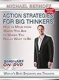 Action Strategies For Big Thinkers - How to Move from Where You Are to Where You Really Want to Be - Seminars On Demand Motivational Training Video - Speaker Michael Bernoff - Includes Streaming Video and Audio + DVD + MP3 Audio - Plays on All Devices