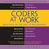 Coders at Work: Reflections on the Craft of Programming
