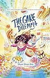 THE CAKE DILEMMA: Book One of a Magical Fantasy Adventure Series for Middle Grade Readers (Ages 8–12)