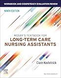 Workbook and Competency Evaluation Review for Mosby's Textbook for Long-Term Care Nursing Assistants